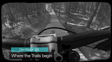 Dirt Rider 25 - Where the Trail Begins Part1